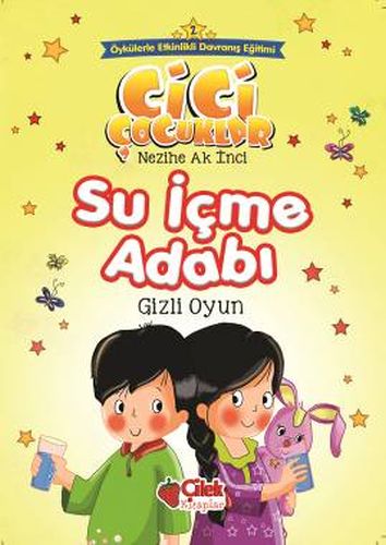 Cici Çocuklar 2  Su İçme Adabı