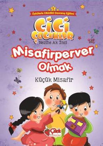 Cici Çocuklar 8  Misafirperver Olmak