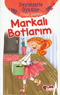 Deyimlerle Öyküler  Markalı Botlarım