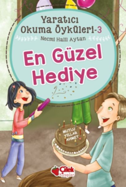 Yaratıcı Okuma Öyküleri 03  En Güzel Hediye