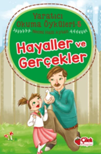 Yaratıcı Okuma Öyküleri 05  Hayaller ve Gerçekler