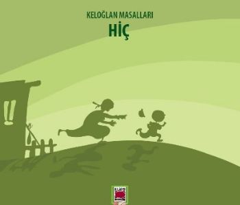 Keloğlan Masalları  Hiç