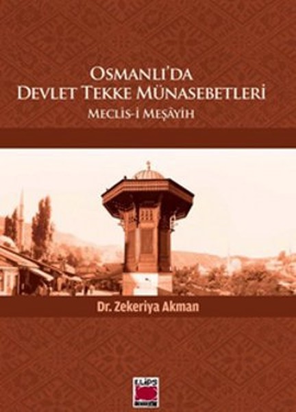 Osmanlıda Devlet Tekke Münasebetleri  Meclisi Meşayih