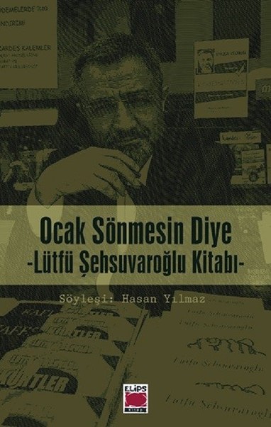 Ocak Sönmesin Diye Lütfü Şehsuvaroğlu Kitabı