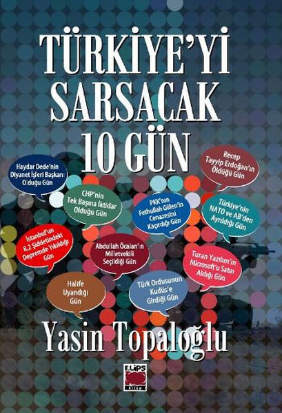 Türkiyeyi Sarsacak 10 Gün