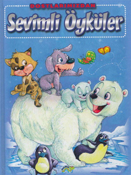 Dostlarımızdan Sevimli Öyküler  2