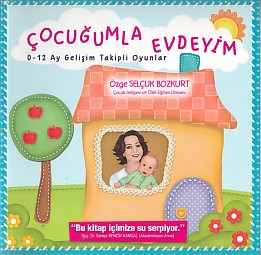 Çocuğumla Evdeyim 012 Ay Gelişim Takipli Oyunlar