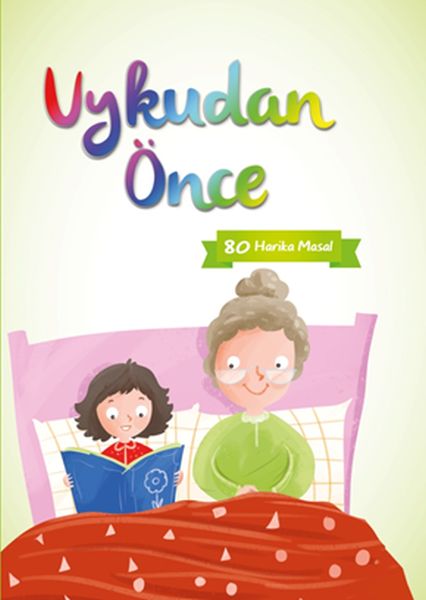 Uykudan Önce 80 Kısa Masal Yeşil