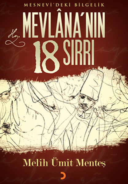 Mevlananın 18 Sırrı Mesnevideki Bilgelik