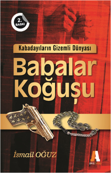 Kabadayıların Gizemli Dünyası  Babalar Koğuşu