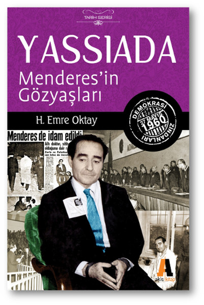 Yassıada  Menderesin Gözyaşları