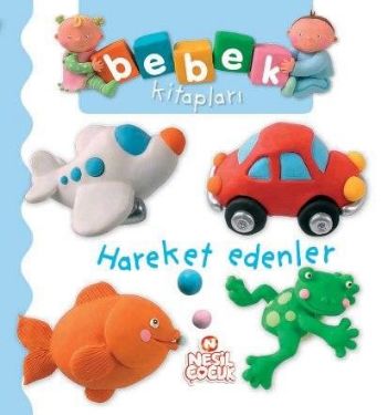 Bebek Kitapları  Hareket Edenler