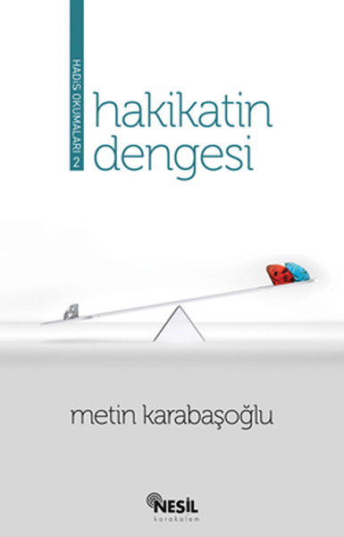 Hakikatin Dengesi Hadis Okumaları2