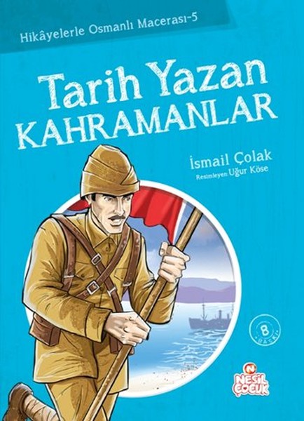 Tarih Yazan Kahramanlar