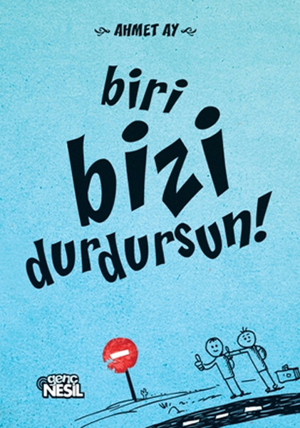 Biri Bizi Durdursun