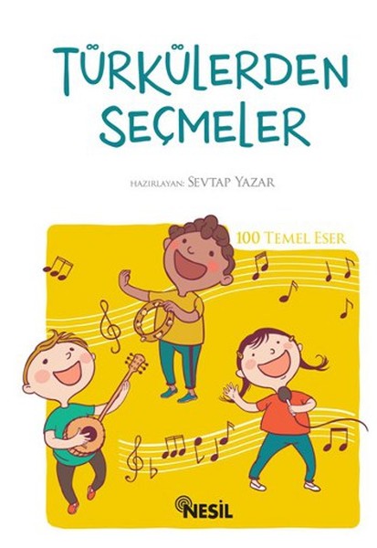 Türkülerden Seçmeler  100 Temel Eser