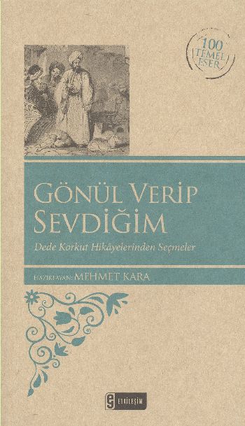 Gönül Verip Sevdiğim Kenar Boyalı  100 Temel Eser