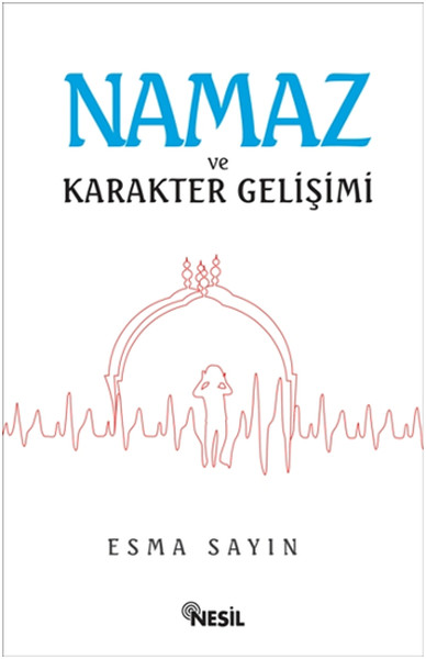 Namaz ve Karakter Gelişimi