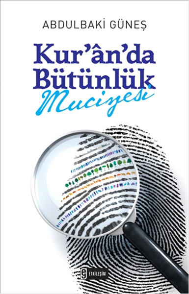 Kur`an`da Bütünlük Mucizesi