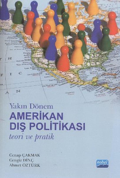 Yakın Dönem Amerikan Dış Politikası   Teori ve Pratik