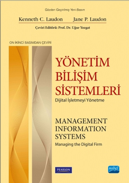 Yönetim Bilişim Sistemleri  Dijital İşletmeyi Yönetme  Management Information Systems  Managin