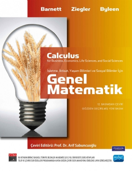 Genel Matematik  İşletme İktisat Yaşam ve Sosyal Bilimler İçin  Calculus for Business Econom