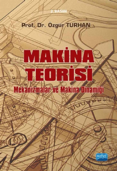 Makina Teorisi  Mekanizmalar ve Makina Dinamiği