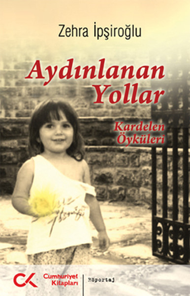 Aydınlanan Yollar  Kardelen Öyküleri