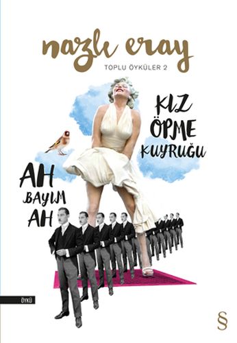 Toplu Öyküker 2  Ah Bayım Ah  Kız Öpme Kuyruğu