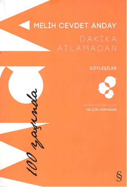 Dakika Atlamadan  Söyleşiler