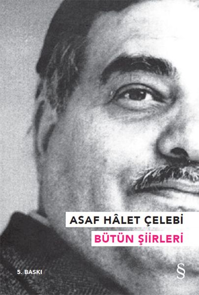 Asaf Halet Çelebi  Bütün Şiirleri