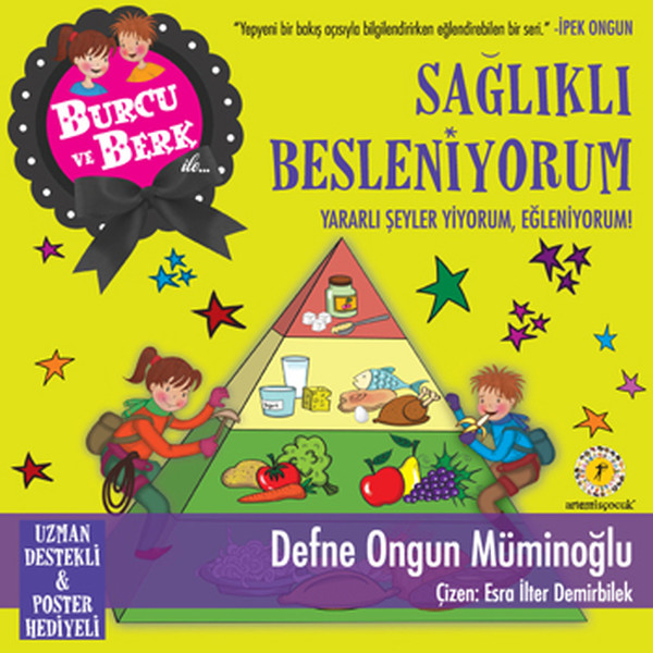 Burcu ve Berk ile Sağlıklı Besleniyorum Yararlı Şeyler Yiyorum Eğleniyorum