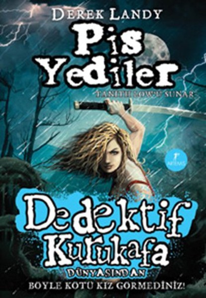 Dedektif Kurukafa  Pis Yediler