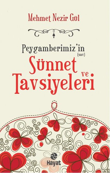 Peygamberimizin sav Sünnet ve Tavsiyeleri