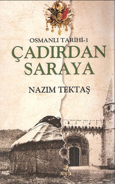 Osmanlı Tarihi 1  Çadırdan Saraya