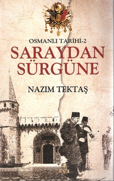 Osmanlı Tarihi 2  Saraydan Sürgüne