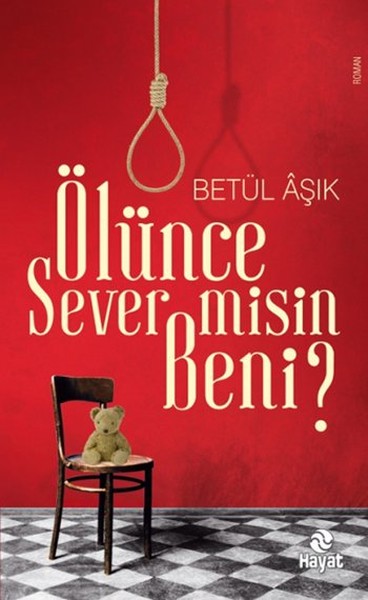 Ölünce Sever misin Beni