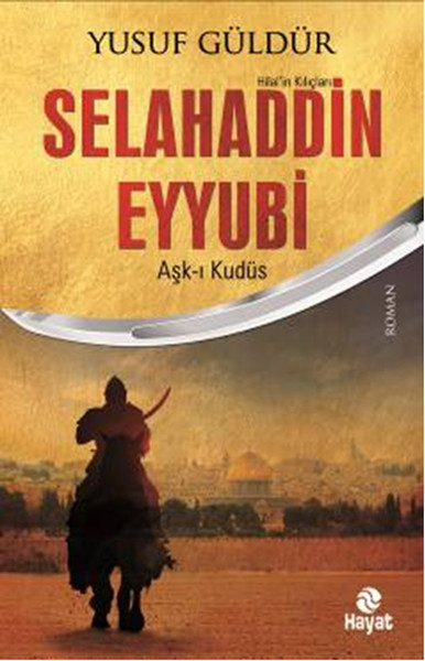 Selahaddin Eyyubi Aşkı Kudüs