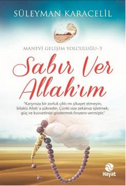 Sabır Ver Allahım  Manevi Gelişim Yolculuğu 5