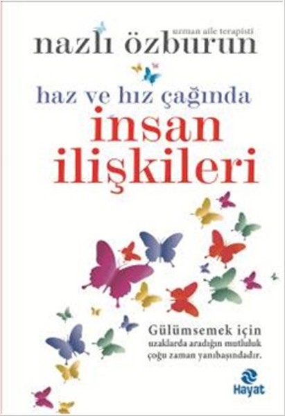 Haz ve Hız Çağında İnsan İlişkileri