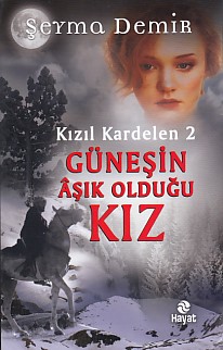 Kızıl Kardelen 2  Güneşin Aşık Olduğu Kız Ciltli