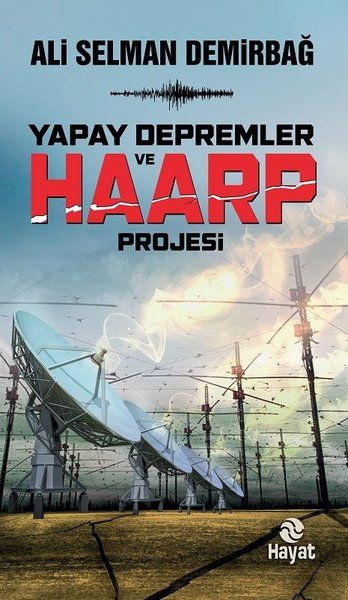 Yapay Depremler ve Haarp Projesi