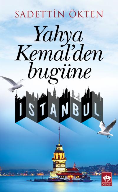 Yahya Kemalden Bugüne İstanbul