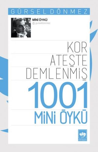 Kor Ateşte Demlenmiş 1001 Mini Öykü