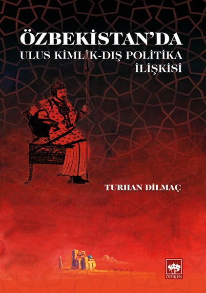 Özbekistanda Ulus Kimlik  Dış Politika İlişkisi