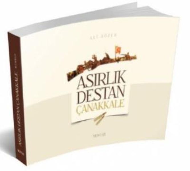 Asırlık Destan Çanakkale