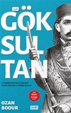 Göksultan  2 Abdülhamid Hanın Şahsiyeti Devlet Adamlığı ve Hilafet Siyaseti