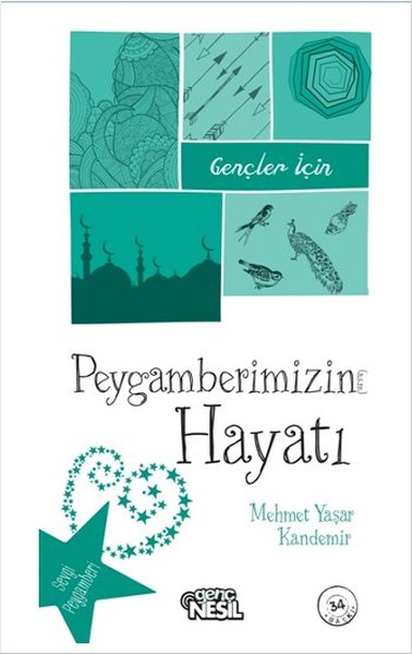 Gençler İçin Peygamberimizin Hayatı