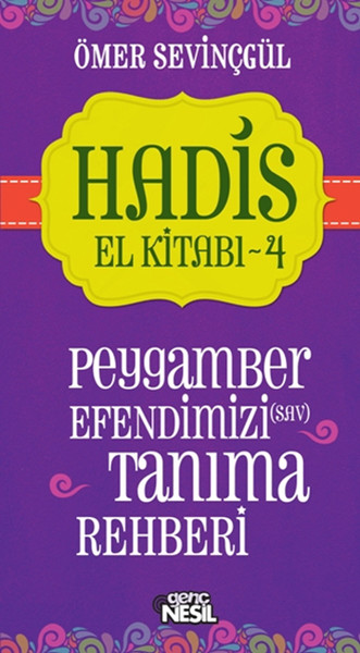 Hadis El Kitabı4 Peygamber Efendimizi sav Tanıma Rehberi