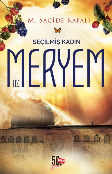 Seçilmiş Kadın Hz Meryem